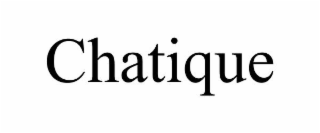 CHATIQUE