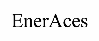 ENERACES
