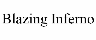 BLAZING INFERNO