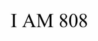 I AM 808