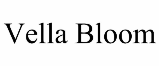 VELLA BLOOM