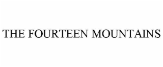 THE FOURTEEN MOUNTAINS
