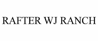 RAFTER WJ RANCH