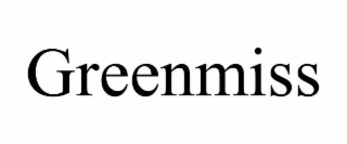 GREENMISS