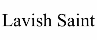 LAVISH SAINT