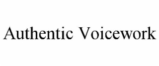 AUTHENTIC VOICEWORK