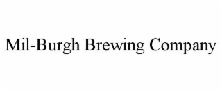 MIL-BURGH BREWING COMPANY
