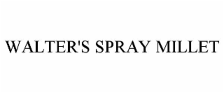 WALTER'S SPRAY MILLET