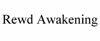 REWD AWAKENING