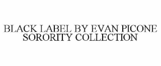 BLACK LABEL BY EVAN PICONE SORORITY COLLECTION