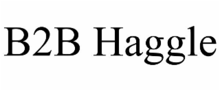 B2B HAGGLE