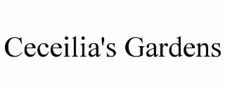 CECEILIA'S GARDENS