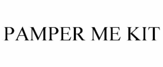 PAMPER ME KIT