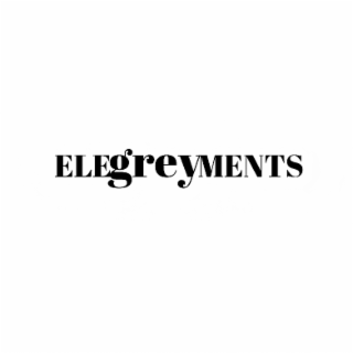 ELEGREYMENTS