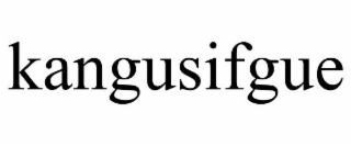 KANGUSIFGUE