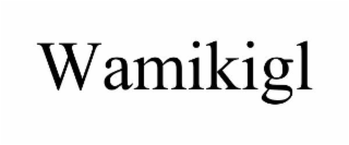 WAMIKIGL