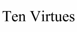 TEN VIRTUES