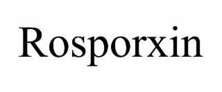 ROSPORXIN