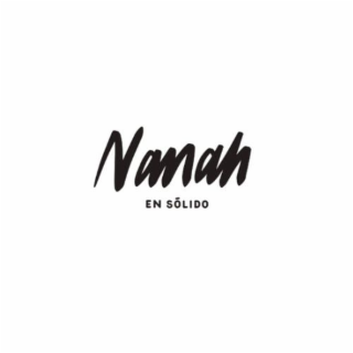 NANAH EN SÓLIDO