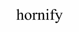 HORNIFY