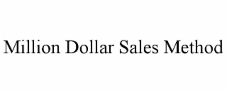 MILLION DOLLAR SALES METHOD