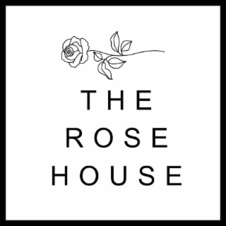 THE ROSE HOUSE