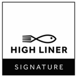 HIGH LINER SIGNATURE