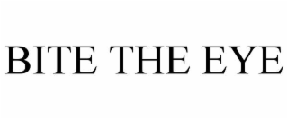 BITE THE EYE