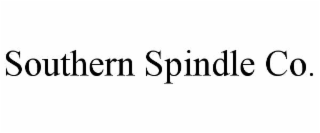 SOUTHERN SPINDLE CO.