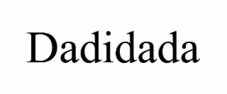 DADIDADA