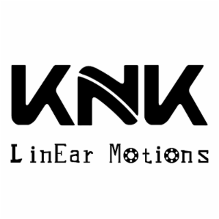 KNK LINEAR MOTIONS
