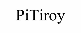 PITIROY