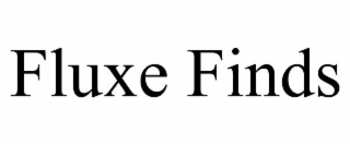 FLUXE FINDS