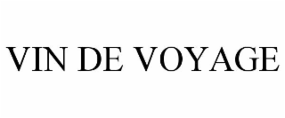 VIN DE VOYAGE