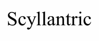 SCYLLANTRIC