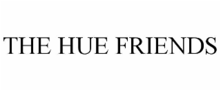 THE HUE FRIENDS