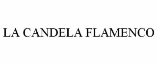 LA CANDELA FLAMENCO