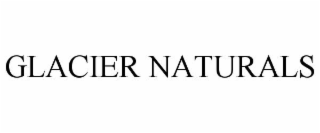 GLACIER NATURALS