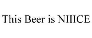 THIS BEER IS NIIICE
