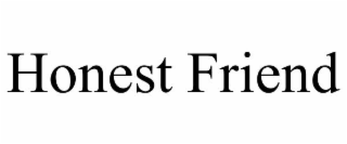 HONEST FRIEND