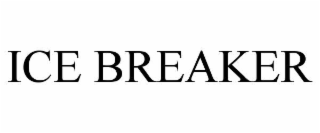 ICE BREAKER