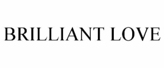 BRILLIANT LOVE