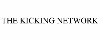 THE KICKING NETWORK