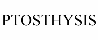 PTOSTHYSIS