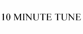 10 MINUTE TUNE