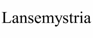 LANSEMYSTRIA