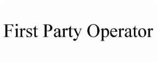 FIRST PARTY OPERATOR