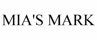MIA'S MARK