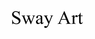 SWAY ART