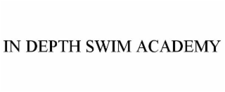 IN DEPTH SWIM ACADEMY
